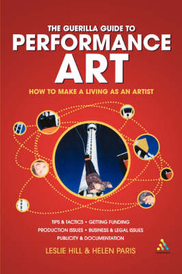 Guerilla Guide to Performance Art -  Leslie Hill