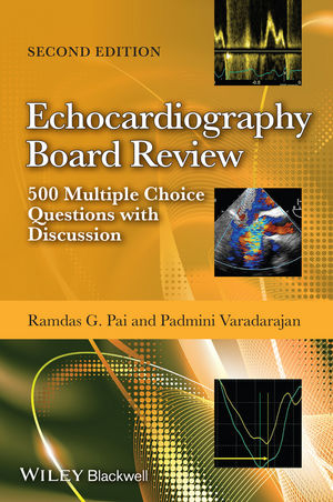 Echocardiography Board Review - Ramdas G. Pai, Padmini Varadarajan