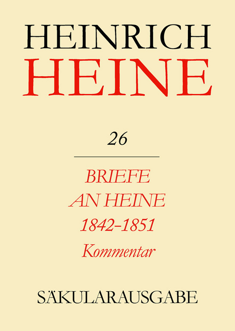 Briefe an Heine 1842-1851. Kommentar - 
