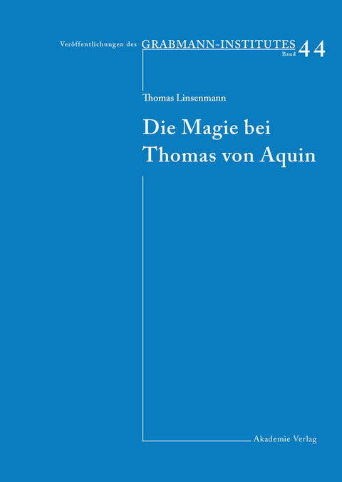 Die Magie bei Thomas von Aquin - Thomas Linsenmann