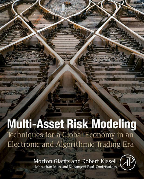 Multi-Asset Risk Modeling -  Morton Glantz,  Robert Kissell