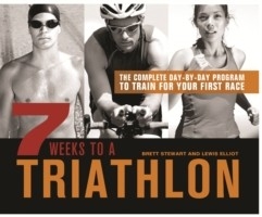 7 Weeks to a Triathlon -  Lewis Elliot,  Brett Stewart