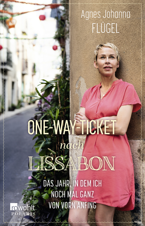 One-Way-Ticket nach Lissabon - Agnes Johanna Flügel