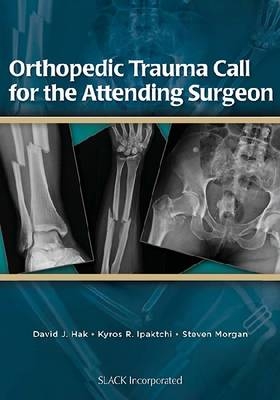 Orthopedic Trauma Call for the Attending Surgeon - 