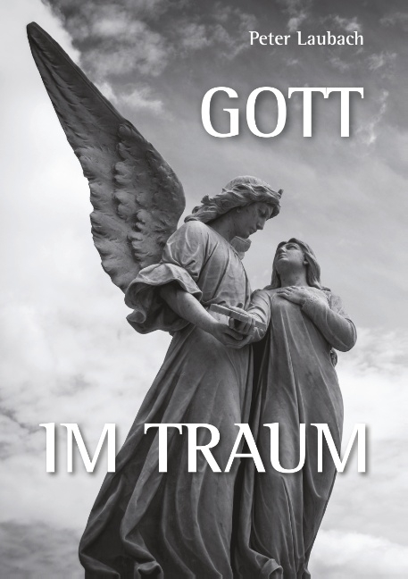 Gott im Traum - Peter Laubach