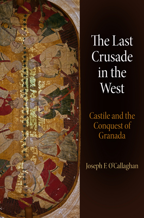 The Last Crusade in the West - Joseph F. O'Callaghan