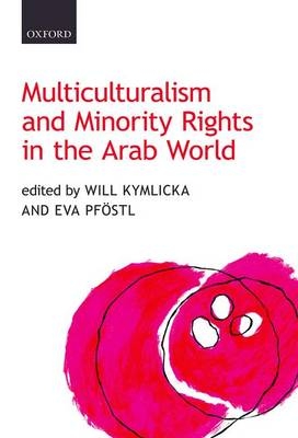 Multiculturalism and Minority Rights in the Arab World - 