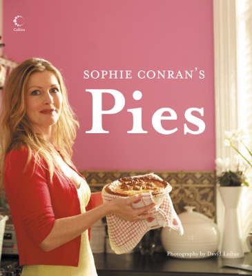 Sophie Conran's Pies -  Sophie Conran