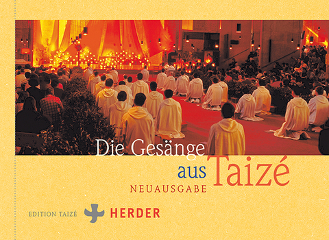 Die Gesänge aus Taizé - 