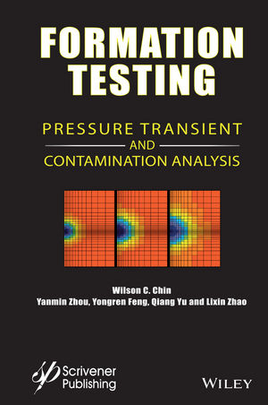 Formation Testing -  Wilson C. Chin,  Yongren Feng,  Qiang Yu,  Lixin Zhao,  Yanmin Zhou