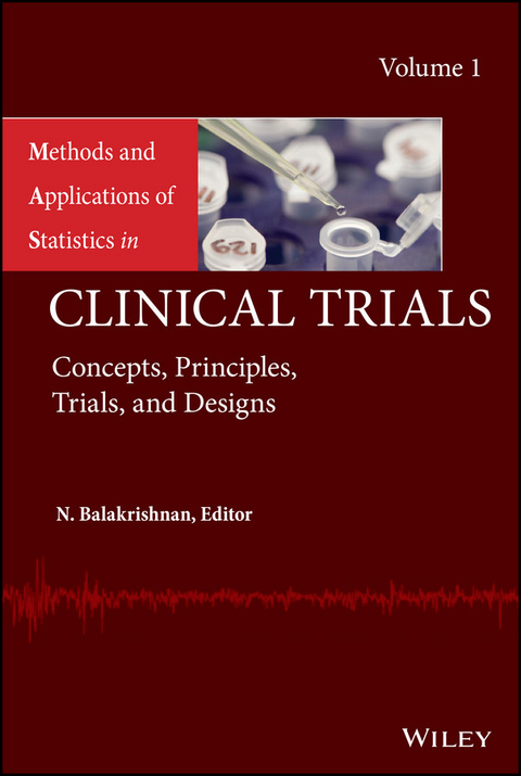 Methods and Applications of Statistics in Clinical Trials, Volume 1 - 
