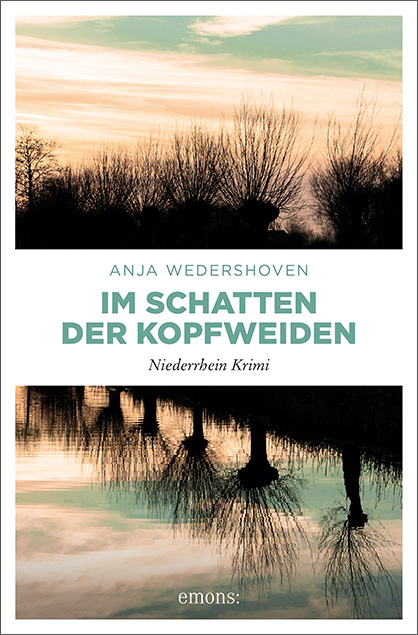 Im Schatten der Kopfweiden - Anja Wedershoven