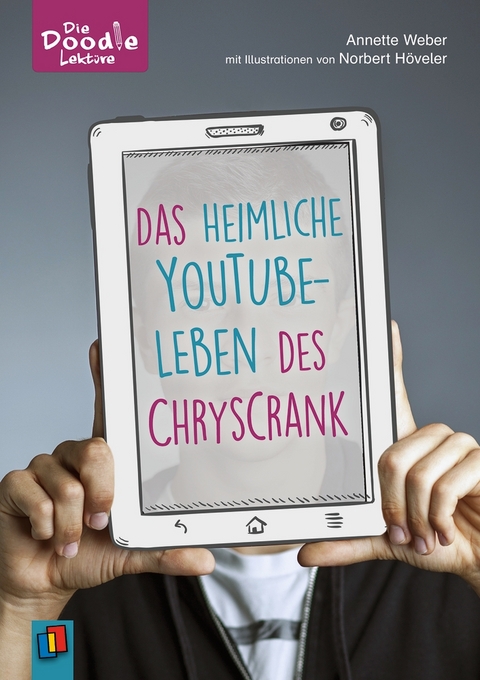 Das heimliche YouTube-Leben des ChrysCrank - Annette Weber