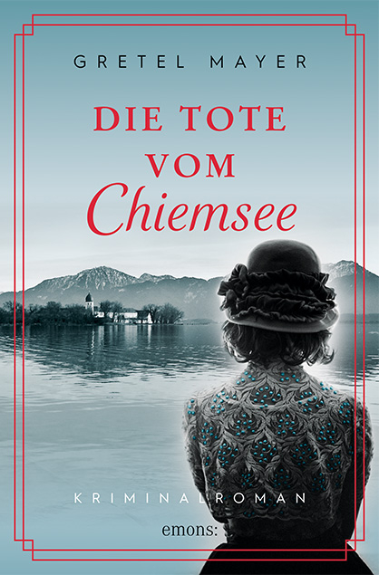 Die Tote vom Chiemsee - Gretel Mayer