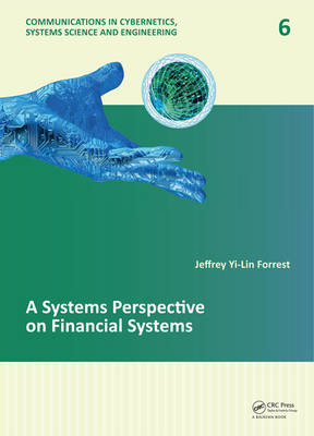 A Systems Perspective on Financial Systems -  Jeffrey Yi-Lin Forrest