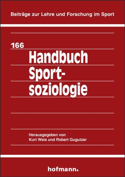 Handbuch Sportsoziologie - Kurt Weis, Robert Gugutzer