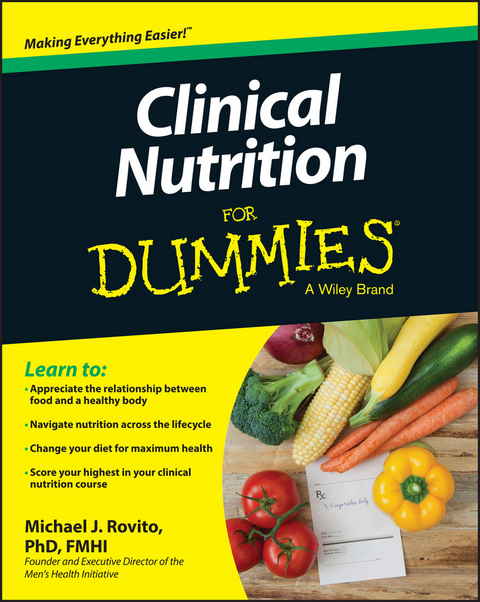 Clinical Nutrition For Dummies - Michael J. Rovito