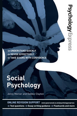 Psychology Express: Social Psychology -  Deborah Clayton,  Jenny Mercer,  Dominic Upton