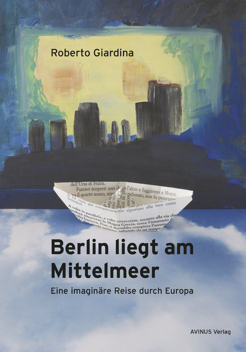 Berlin liegt am Mittelmeer - Roberto Giardina