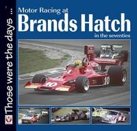 Motor Racing at Brands Hatch in the Seventies -  Chas Parker