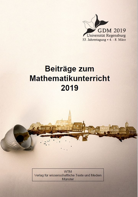 Beiträge zum Mathematikunterricht 2019 - 