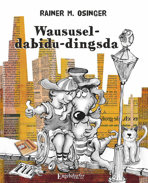 Waususel-dabidu-dingsda - Rainer M. Osinger