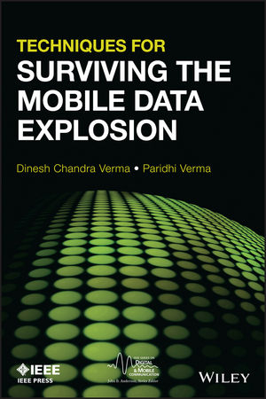 Techniques for Surviving the Mobile Data Explosion -  Dinesh Verma,  Paridhi Verma