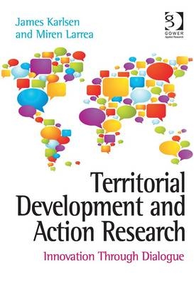 Territorial Development and Action Research -  Mr James Karlsen,  Dr Miren Larrea