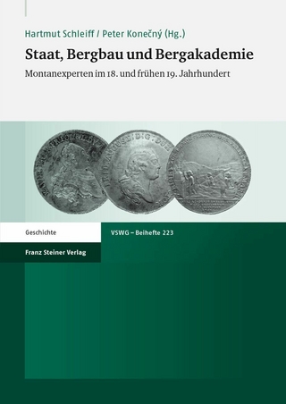 Staat, Bergbau und Bergakademie - Hartmut Schleiff; Peter Konecny