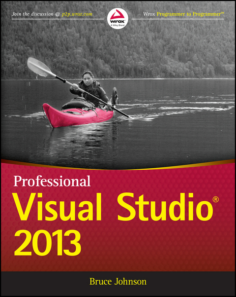 Professional Visual Studio 2013 -  Bruce Johnson