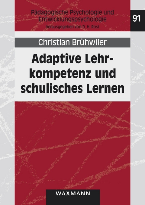 Adaptive Lehrkompetenz und schulisches Lernen -  Christian Brühwiler