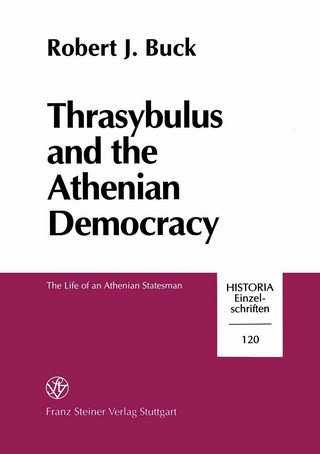 Thrasybulus and the Athenian Democracy - Robert J. Buck