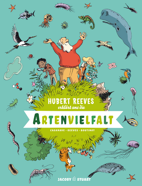 Hubert Reeves erklärt uns Die Artenvielfalt - Hubert Reeves, Nelly Boutinot