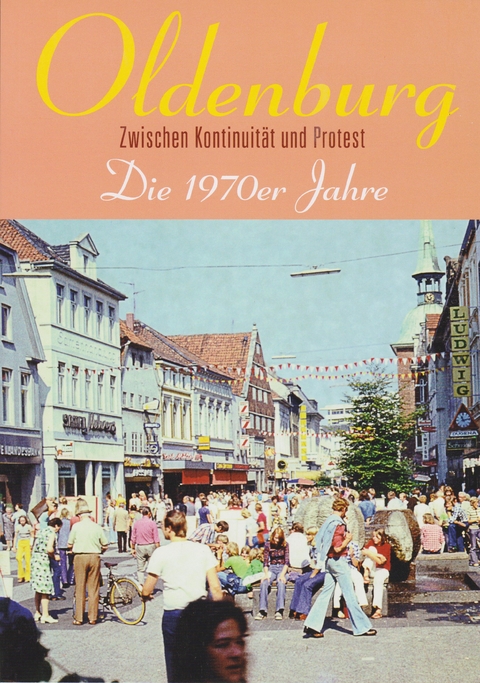 Oldenburg - Die 1970er Jahre