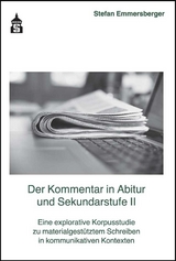 Der Kommentar in Abitur und Sekundarstufe II - Stefan Emmersberger