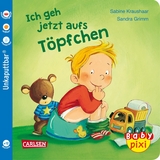 Baby Pixi (unkaputtbar) 82: VE 5 Ich geh jetzt aufs Töpfchen (5 Exemplare) - Sandra Grimm