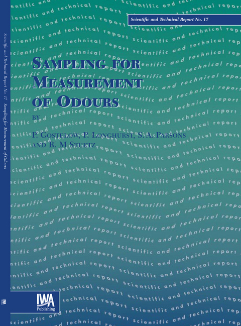 Sampling for Measurement of Odours -  Peter Gostelow,  Philip J. Longhurst,  Simon Parsons,  Richard M. Stuetz