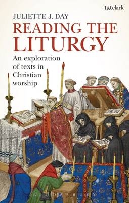 Reading the Liturgy -  Dr Juliette J. Day
