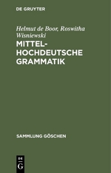 Mittelhochdeutsche Grammatik - Helmut de Boor, Roswitha Wisniewski