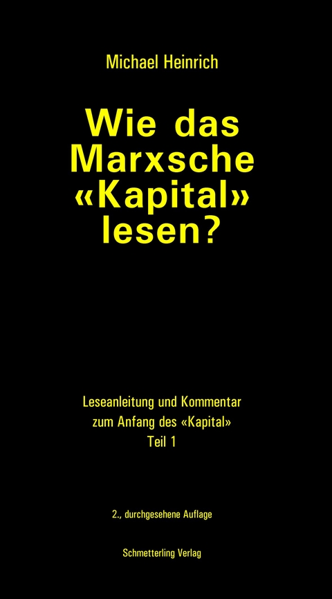 Wie das Marxsche Kapital lesen? 3. Auflage - Michael Heinrich