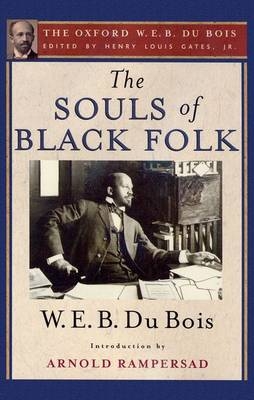 Souls of Black Folk -  W. E. B. Du Bois