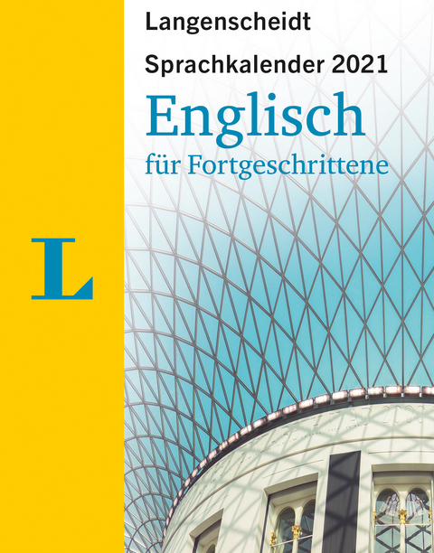 Langenscheidt Sprachkalender Englisch für Fortgeschrittene 2021