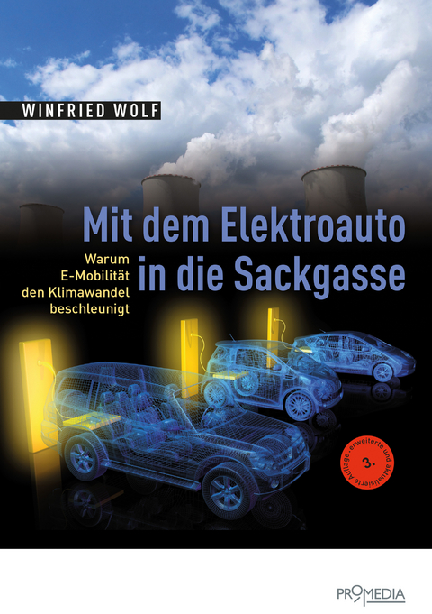 Mit dem Elektroauto in die Sackgasse - Winfried Wolf