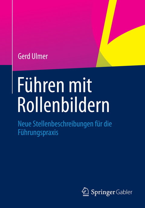 Führen mit Rollenbildern - Gerd Ulmer