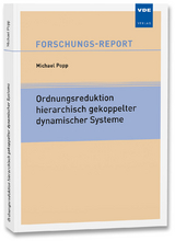 Ordnungsreduktion hierarchisch gekoppelter dynamischer Systeme - Michael Popp