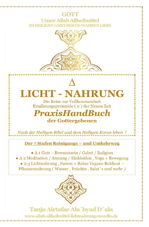 LICHT - NAHRUNG - Die Reise zur Vollkommenheit - Ernährungspyramide ( n ) - PRAXISHANDBUCH - Der Gottergebenen Gläubigen - Tanja Airtafae Ala´byad D´ala