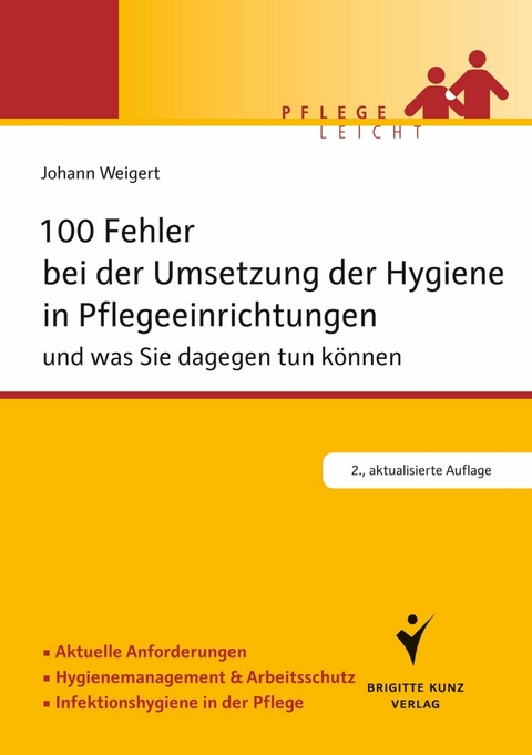 100 Fehler bei der Umsetzung der Hygiene in Pflegeeinrichtungen -  Johann Weigert