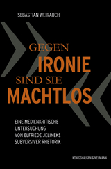 „Gegen Ironie sind sie machtlos“ - Sebastian Weirauch