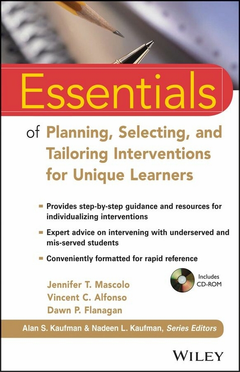 Essentials of Planning, Selecting, and Tailoring Interventions for Unique Learners -  Vincent C. Alfonso,  Dawn P. Flanagan,  Jennifer T. Mascolo