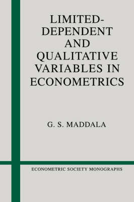 Limited-Dependent and Qualitative Variables in Econometrics -  G. S. Maddala